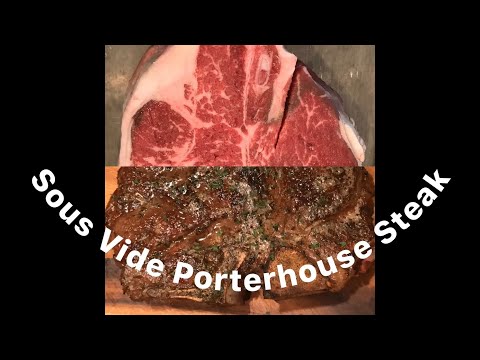 Sous Vide Porterhouse Steak