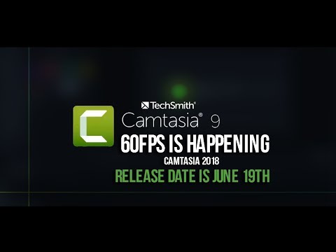 TechSmith Camtasia 9 60fps Is Happening on June 19th 2018