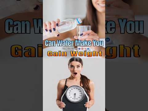 can water make you gain weight | #gainweight | #water | #thepairafitness | #ytshorts | #shorts