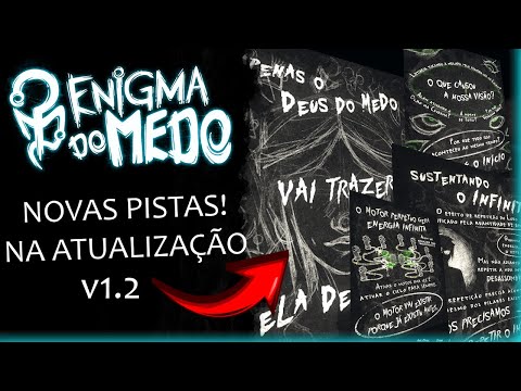 A 1.2 REVELOU TUDO! - ENIGMA DO MEDO