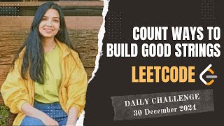 2466. Count Ways To Build Good Strings | Leetcode Daily (POTD) 30 Dec 2024 | Java | Hindi | DP