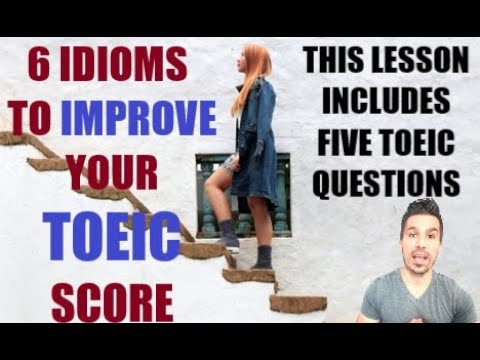 TOEIC SUCCESS: 6 IDIOMS YOU NEED FOR TOEIC & FLUENT ENGLISH #passtoeic  #toeic #toeictips #toeicprep