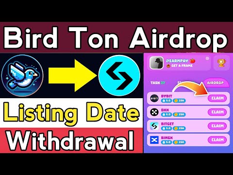 Bird Ton Airdrop Listing date || Bird Ton Listing || BirdTon Withdrawal || Bird ton Airdrop