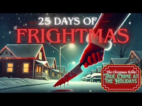 The Christmas Killer | 25 Days of Frightmas