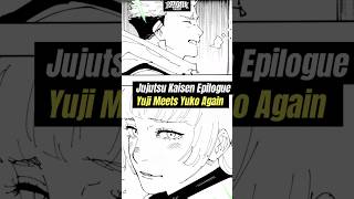 Yuji Meets Yuko Ozawa Again | Jujutsu Kaisen Epilogue leak! #shorts #anime #manga