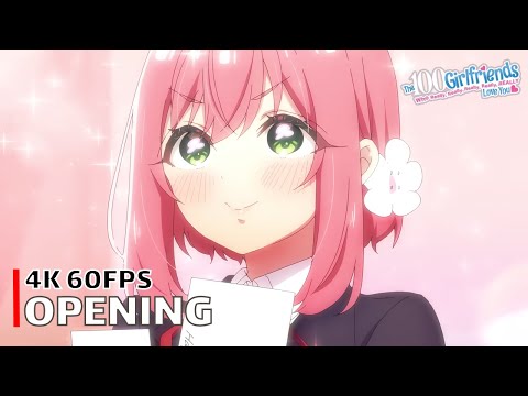 The 100 Girlfriends Who Really Love You - Opening 【Daisuki na Kimi e】 4K 60FPS Creditless | CC