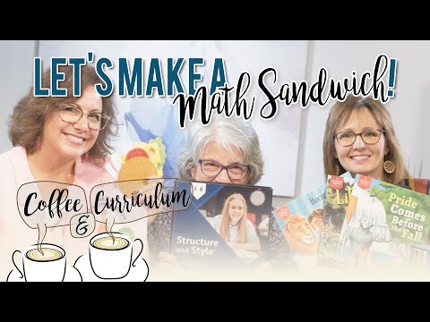 Coffee & Curriculum: Brave Books, Math Sandwiches, and more IEW EP32