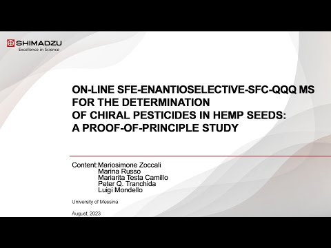 ON-LINE SFE-ENANTIOSELECTIVE-SFC-QQQ MS FOR THE DETERMINATION OF CHIRAL PESTICIDES IN HEMP SEEDS