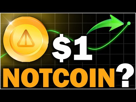 NOTCOIN 1$ POSSIBLE ?