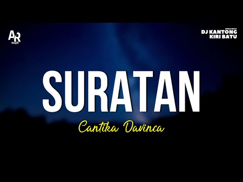 Suratan - Cantika Davinca (LIRIK)