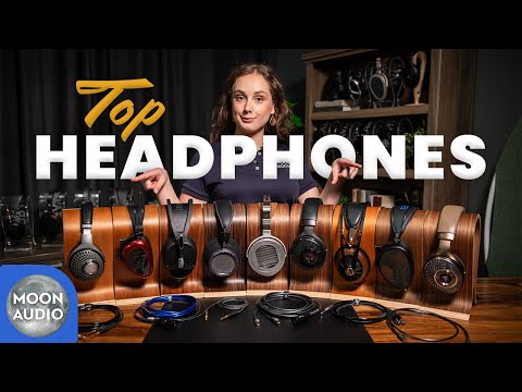 Top Audiophile Headphones of 2024: Entry to Endgame | Moon Audio