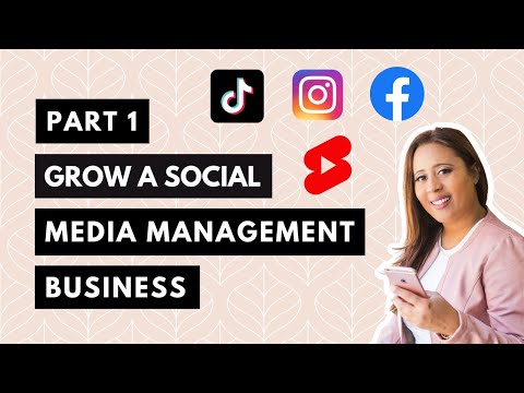 How to Grow A Social Media Management Business - Training Part 1