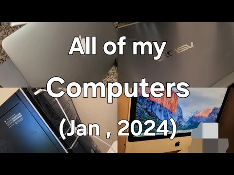 All of my Computers (Jan,2024)