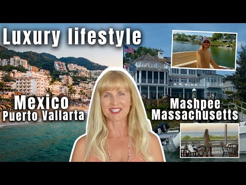 Luxury Lifestyle of Puerto Vallarta, Mexico VS Mashpee, Cape Cod Massachusetts, US