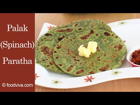 Palak Paratha Recipe - Easy Spinach Paratha for Breakfast, Kids Lunch Box