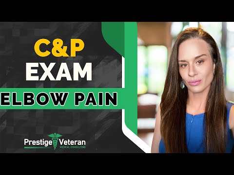 What to Expect in a C&P Exam for Elbow Pain | All You Need To Know