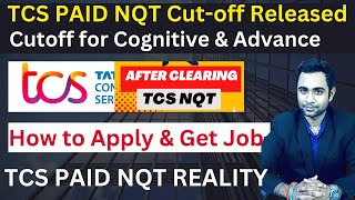 TCS Paid NQT Cutoff Released | Cutoff for Cognitive & Advance | Get Job through TCS Paid NQT