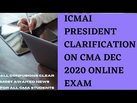 ICMAI President Clarification Audio on Dec 2020 CMA online exam