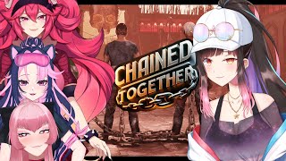 【Chained Together】......why? w/ @LunariaCh @CondesaVr @ShuraHiwa【夜巡ハナ | Hana Yomeguri】