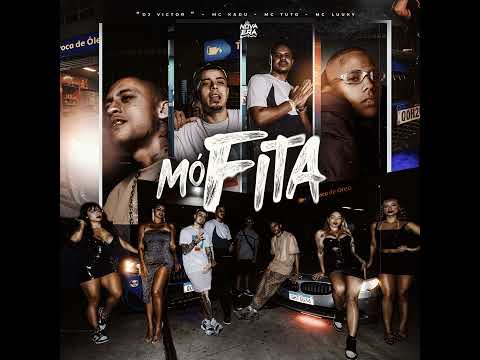 MÓ FITA - MC Kadu, MC Tuto e Luuky (DJ Victor)