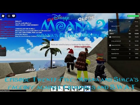 Moana's return to ROBLOX! Episode 25 | Moana and Simea's faceoff against Criminals and S.W.A.T