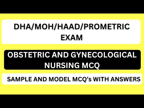 OBSTETRIC AND GYNECOLOGICAL NURSING MCQ | DHA/MOH/HAAD/PROMETRIC EXAM  | SAMPLE AND MODEL MCQS