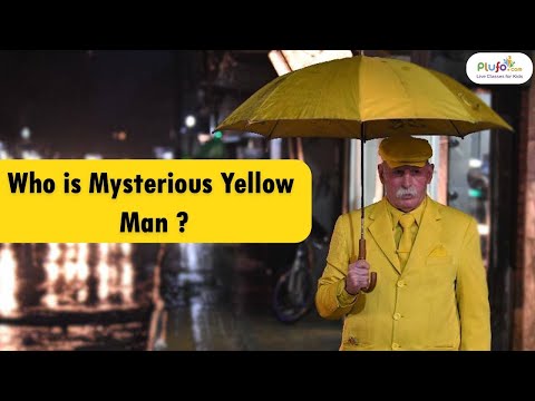 Who is Mysterious Yellow Man ?