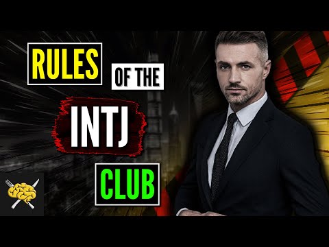 What Are INTJ Rules - 7 Rules Of The INTJ Club | INTJ Personality