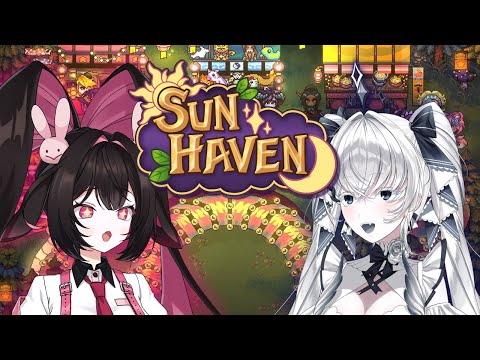 [SUN HAVEN]  CUTE GIRLS ON A CUTE FARM!! with @SpectraVNU  [V&U | GEN 5]