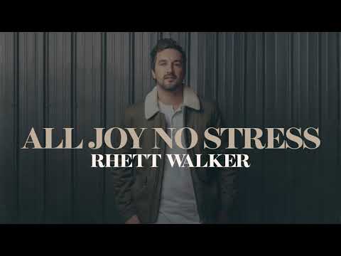 Rhett Walker - All Joy No Stress (Official Audio)