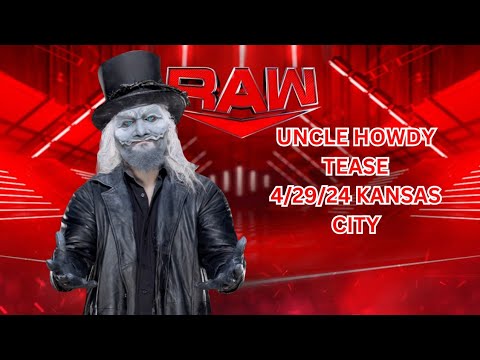 Uncle howdy tease 👀 Raw 4/29/24