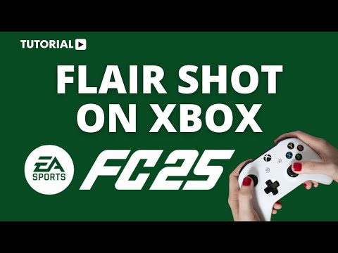 How to Score a Flair Shot in EA FC 25 on Xbox