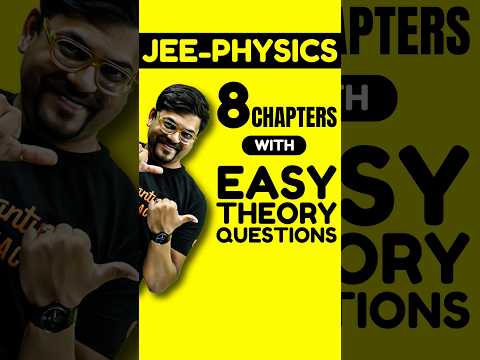 JEE Physics: 8 Chapters with Easy Theory Questions😍#jee #jee2025 #iit #iitjee #jeephysics #physics