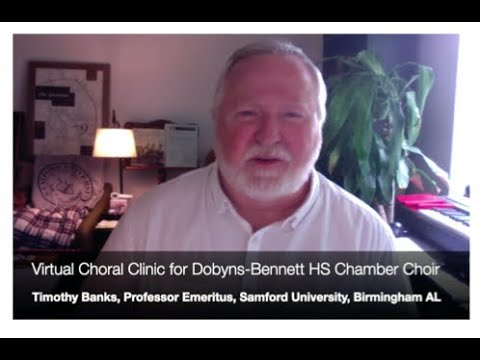 Dobyns-Bennett HS Chamber Choir "Virtual Clinic" - T Banks