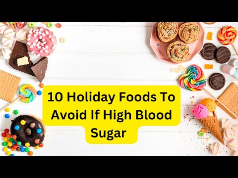 10 Holiday Foods To Avoid If You Have High Blood Sugar