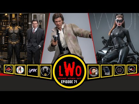 LWO Episode 71 PANEL ROAST SPECIAL | Hot Toys Han Solo | Hot Toys Catwoman | JND 1/6 Dark Knight