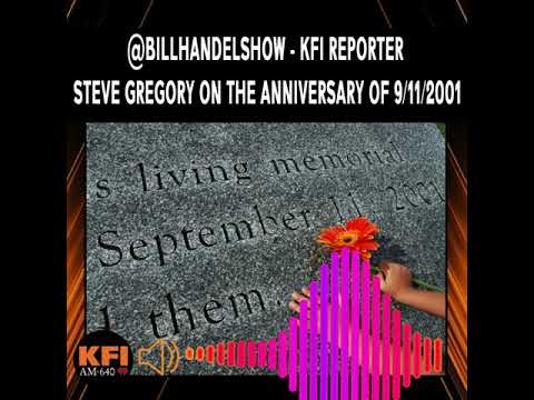 @BillHandelShow - KFI Reporter Steve Gregory on the Anniversary of September 11th, 2001