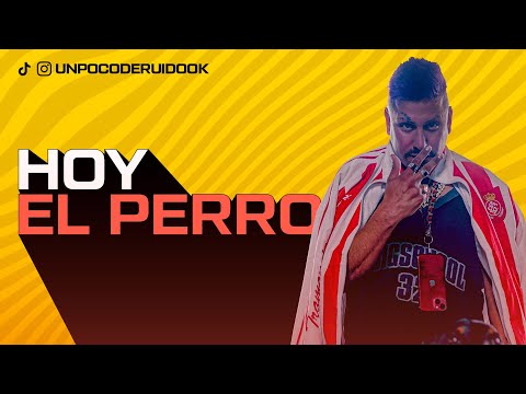 UN POCO DE RUIDO! Programa #49 Hoy con EL PERRO!