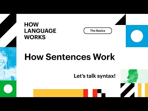 How Sentences Work | How Language Works