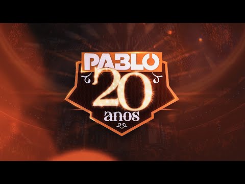 Pablo - Abertura ( Pablo 20 anos)