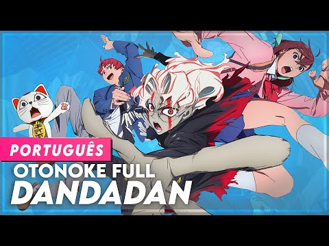 Otonoke - Dandadan Opening Full (Cover in Portuguese) | Creepy Nuts | OP FULL | Lyrics