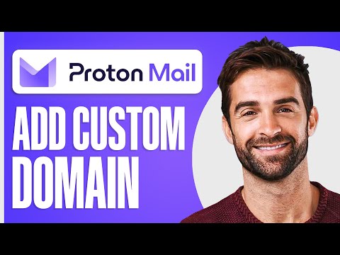 How To Add Custom Domain To ProtonMail (Step By Step)