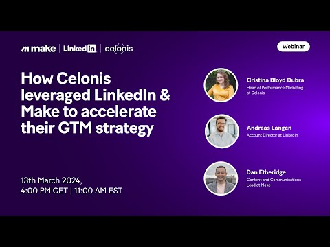 How Celonis leveraged LinkedIn and Make to accelerate their GTM strategy