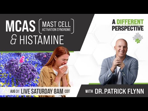 Histamines and Mast Cell Activation - Mistake or Messenger? | A Different Perspective | 8/31/2024