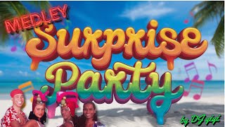 Medley Surprise Party💥🎉 Mix live by DJ yéyé