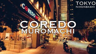 [4K]日本橋COREDO室町（東京）#coredo#coredomuromachi#tokyo#nihonbashi#shopping#dining#sightseeing#コレド#コレド室町