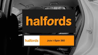 Joie I-Spin 360 Car Seat | Halfords UK