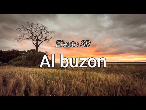 EfectoSR  - Al buzon (Letra/Lyrics)