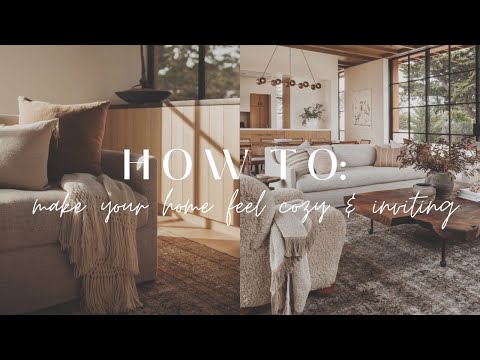 How To Make Your Home Feel Cozy & Inviting || Tips & Ideas For a Cozy Home