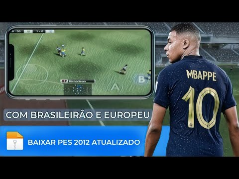 BAIXAR PES 2012 COM BRASILEIRÃO E EUROPEU (PES 2012 ATUALIZADO 2025)